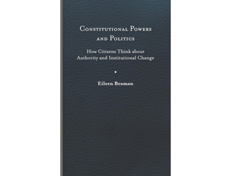 Livro Constitutional Powers and Politics de Eileen Braman (Inglês - Capa Dura)
