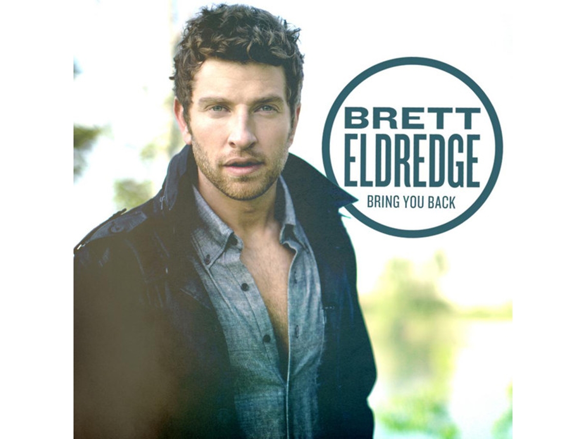 CD Brett Eldredge - Bring You Back