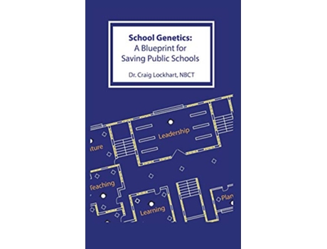 Livro School Genetics A Blueprint for Saving Public Schools de Lockhart Craig NBCT (Inglês)