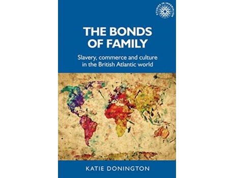 Livro the bonds of family de katie (lecturer in history) donington (inglês)