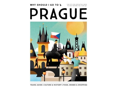 Livro Why Should I Go To Prague de Team WSIGT (Inglês)