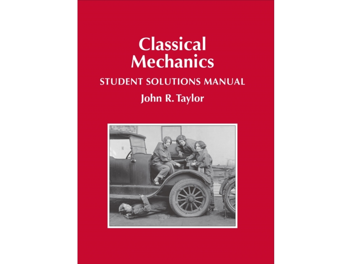 Livro classical mechanics student solutions manual de john r taylor (inglês)