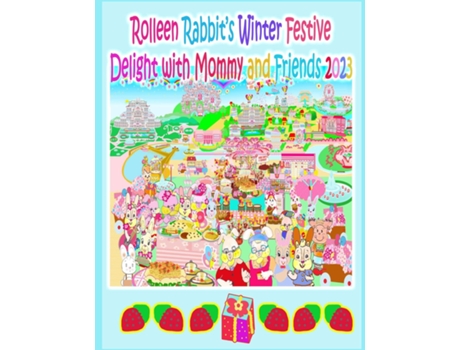 Livro Rolleen Rabbits Winter Festive Delight with Mommy and Friends 2023 de Rowena Kong (Inglês)