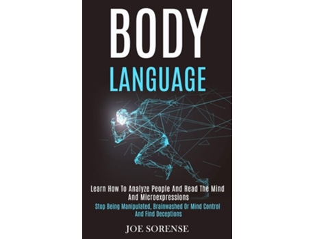 Livro Body Language Learn How to Analyze People and Read the Mind and Microexpressions de Joe Sorense (Inglês)