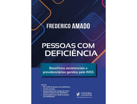 Livro Pessoas Com Deficiência Benefícios Assistenciais E Previdenciários Geridos Pelo Inss - De Federico Amado (português Do Brasil)