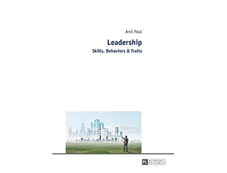 Livro Leadership Skills Behaviors Traits de Anil Paul (Inglês)
