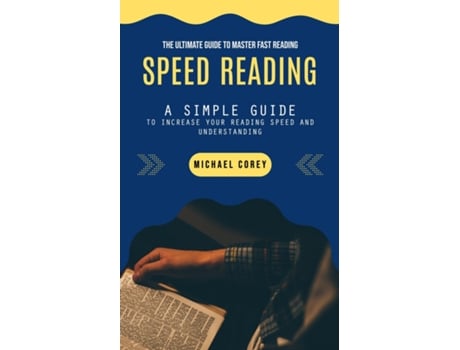 Livro Speed Reading The Ultimate Guide to Master Fast Reading de Michael Corey (Inglês)