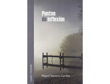 Livro Puntos De Inflexión Da Editorial Raspabook De Miguel Navarro Gavilán (espanhol)