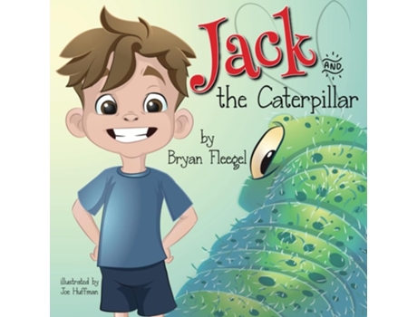 Livro Jack and the Caterpillar de Bryan Fleegel (Inglês)