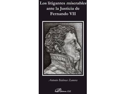 Livro Los Litigantes Miserables Ante La Justicia De Fernando Vii de Antonio Badenas Zamora (Espanhol)