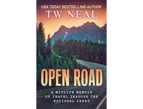Livro Open Road: A Midlife Memoir of Travel and the National Parks (Memoir Series) TW Neal (Inglês)