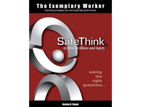 Livro The Exemplary Worker Safethink De Gordon D Shand (inglês)