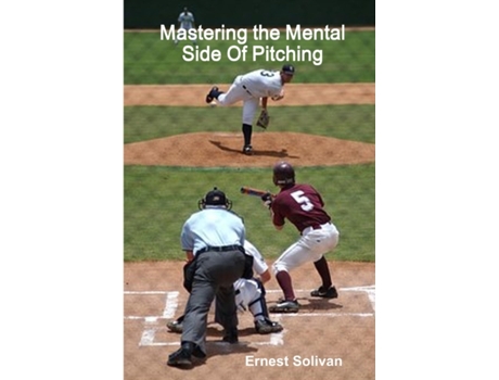 Livro Mastering the Mental Side Of Pitching Ernest Solivan (Inglês)