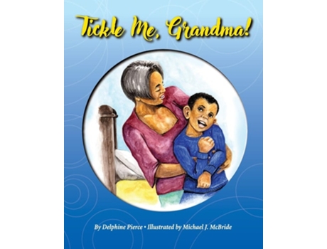 Livro Tickle Me, Grandma De Delphine Pierce (inglês)
