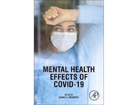 Livro Mental Health Effects of COVID-19 de Editado por Ahmed A. Moustafa (Inglês)