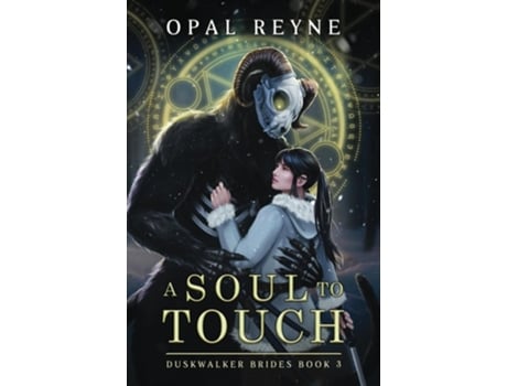 Livro A Soul to Touch de Opal Reyne (Inglês)
