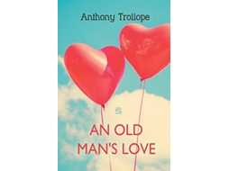Livro Old Mans Love de Anthony Trollope (Inglês)