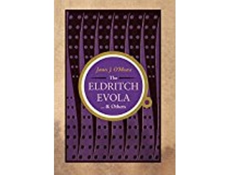 Livro The Eldritch Evola And Others de James J Omeara (Inglês)