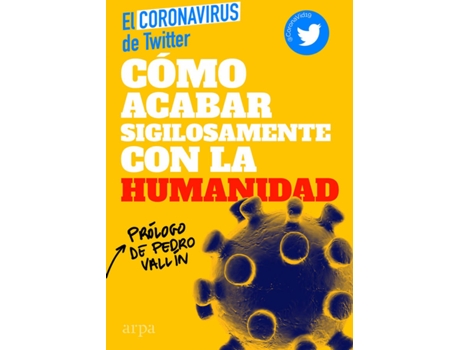 Livro Cómo Acabar Sigilosamente Con La Humanidad de El Coronavirus De Twitter (Espanhol)