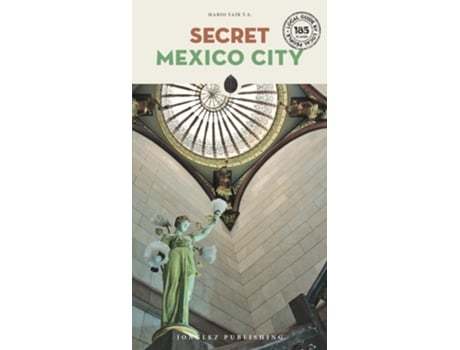 Livro Secret Mexico City Guide de Mario TS Yair (Inglês)