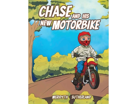 Livro Chase And His New Motorbike De Meridyth Sutherland (inglês)