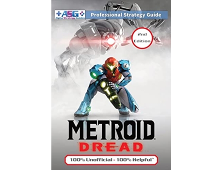 Livro Metroid Dread Strategy Guide 2nd Edition Full Color 100 Unofficial 100 Helpful Walkthrough de Alpha Strategy Guides (Inglês)