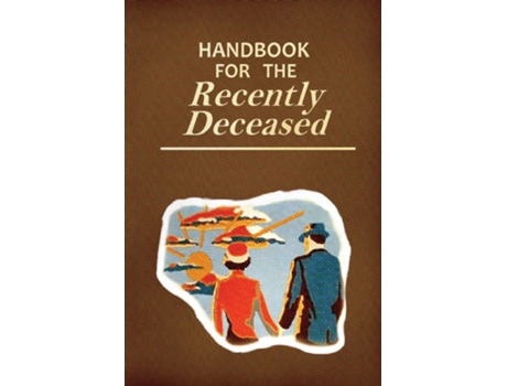 Livro Handbook for the Recently Deceased Movie Prop Replica Book, Perfect for Halloween Costumes and Gifts! de Beetlejuice movie art (Inglês)