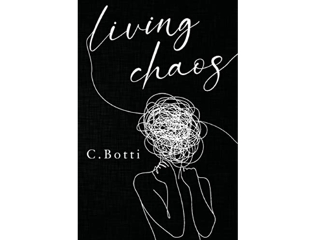 Livro Living Chaos de C Botti (Inglês)