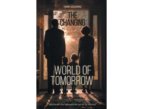 Livro The Changing World of Tomorrow de Ivan Golding (Inglês)