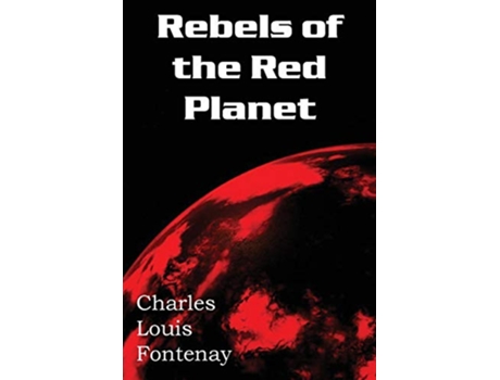 Livro Rebels of the Red Planet de Charles Louis Fontenay (Inglês)