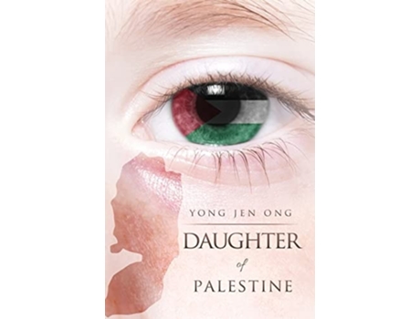 Livro Daughter Of Palestine De Yong Jen Ong (inglês - Capa Dura)