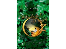 Livro The Wonderful Wizard Of Oz A Play A Play In Two Acts For Young Actors De Millie Hardy-sims (inglês)
