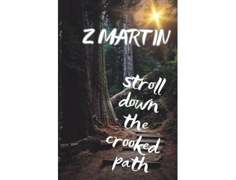 Livro Stroll Down the Crooked Path de Z Martin (Inglês)