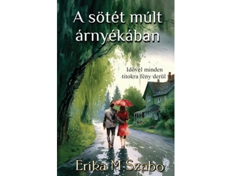 Livro A sötét múlt árnyékában de Erika M Szabo (Húngaro)