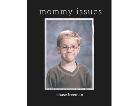 Livro Mommy Issues De Freeman, Chase Et Al. (inglês)