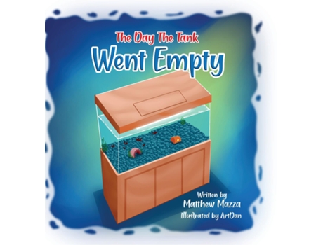 Livro The Day The Tank Went Empty De Matthew Mazza (inglês)