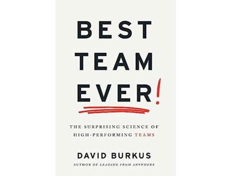 Livro Best Team Ever de David Burkus (Inglês - Capa Dura)