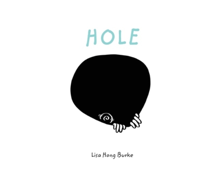 Livro Hole De Lisa Hong Burke (inglês - Capa Dura)