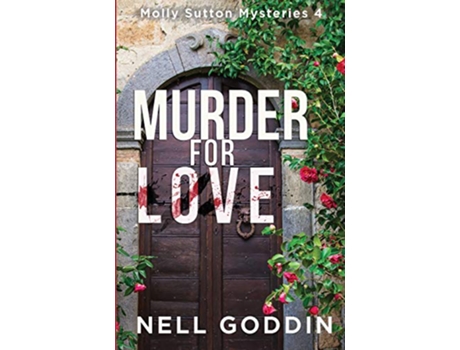 Livro Murder for Love Molly Sutton Mysteries de Nell Goddin (Inglês)