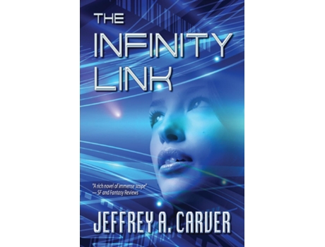 Livro The Infinity Link de Jeffrey A Carver (Inglês)