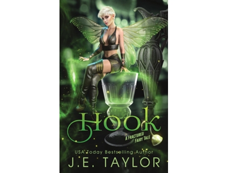 Livro Hook A Fractured Fairy Tale de JE Taylor (Inglês)