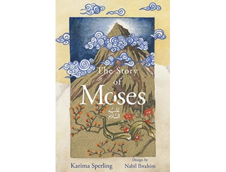 Livro The Story Of Moses de Karima Sperling (Inglês)