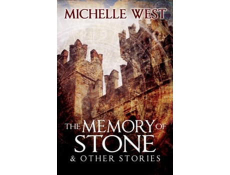 Livro Memory of Stone and Other Stories de Michelle West (Inglês)