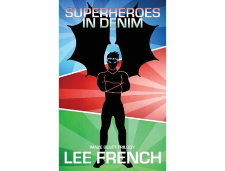 Livro Superheroes In Denim De Lee French (inglês)