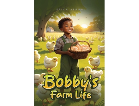 Livro Bobbys Farm Life de Erica Abron (Inglês)