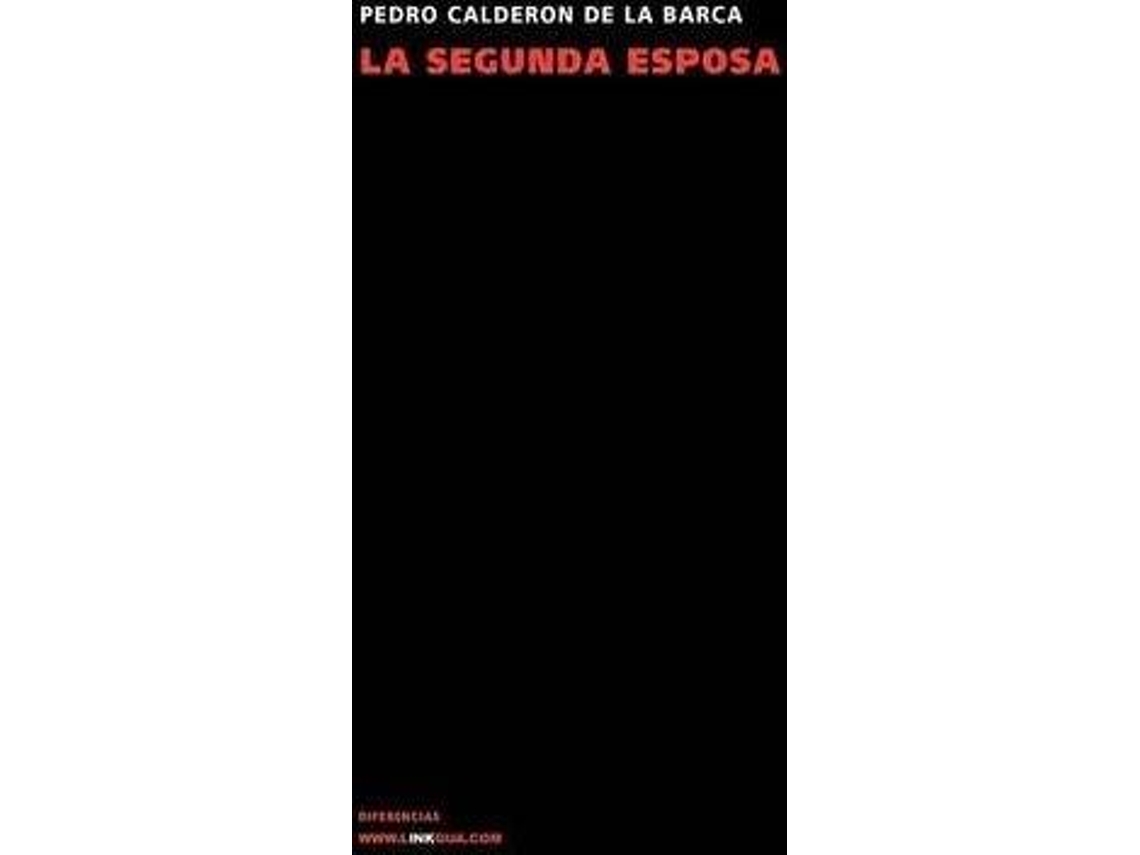 Livro La Segunda Esposa de Pedro Calderón de La Barca (Espanhol)