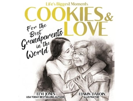 Livro Cookies And Love For The Best Grandparents In The World De Eevi Jones (inglês)