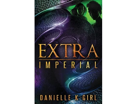 Livro ExtraImperial de Danielle K Girl (Inglês)