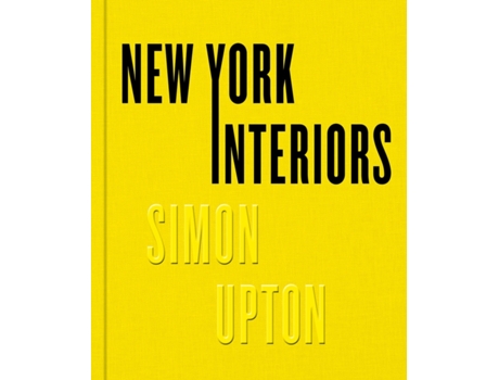 Livro New York Interiors De Foreword By Rupert Thomas, Photographs By Simon Upton Et Al. (inglês)