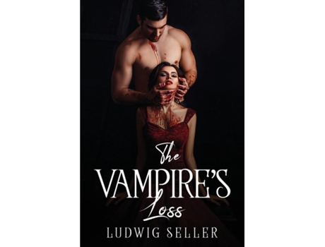 Livro The Vampires Loss De Ludwig Seller (inglês)